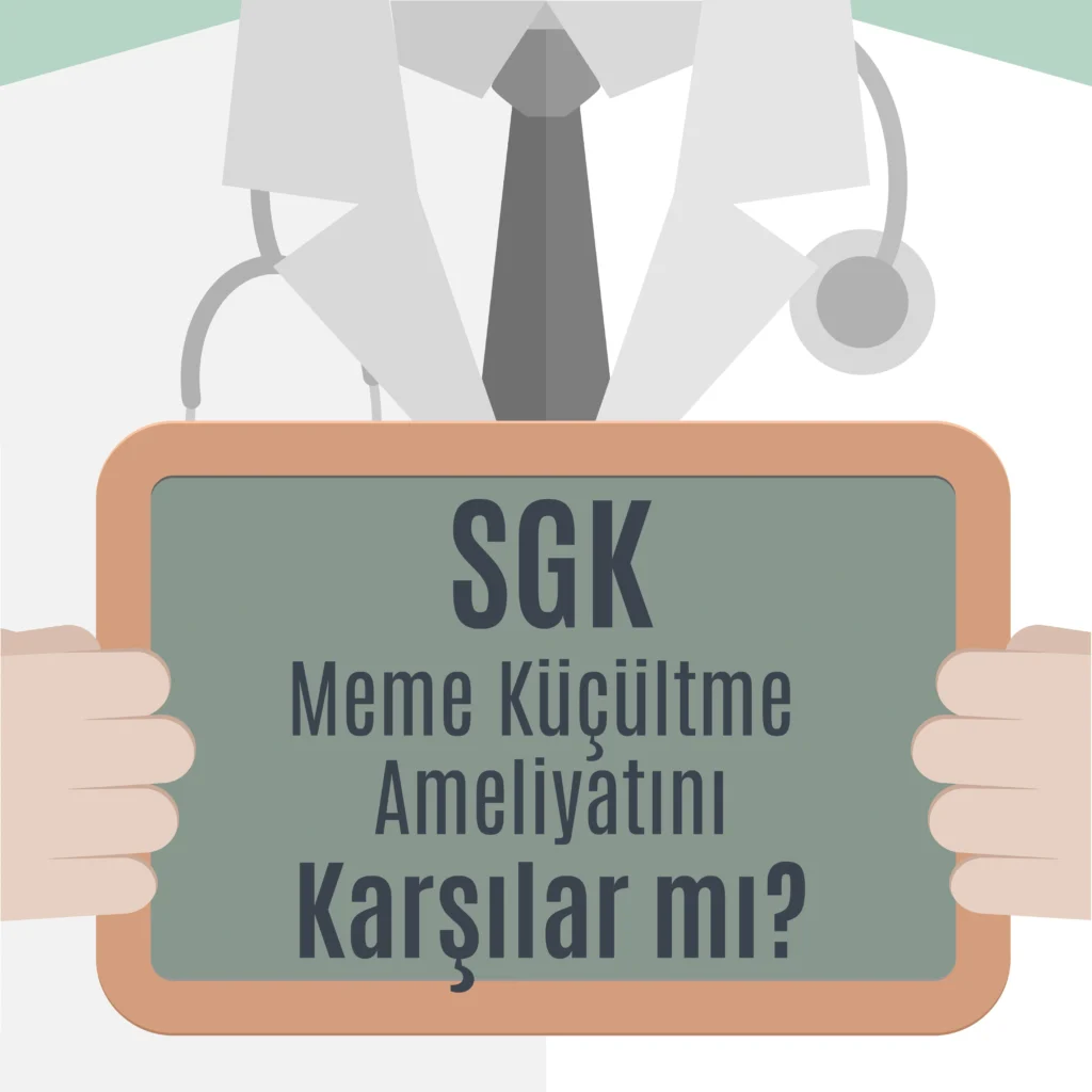SGK meme küçültme ameliyatını karşılar mı?
