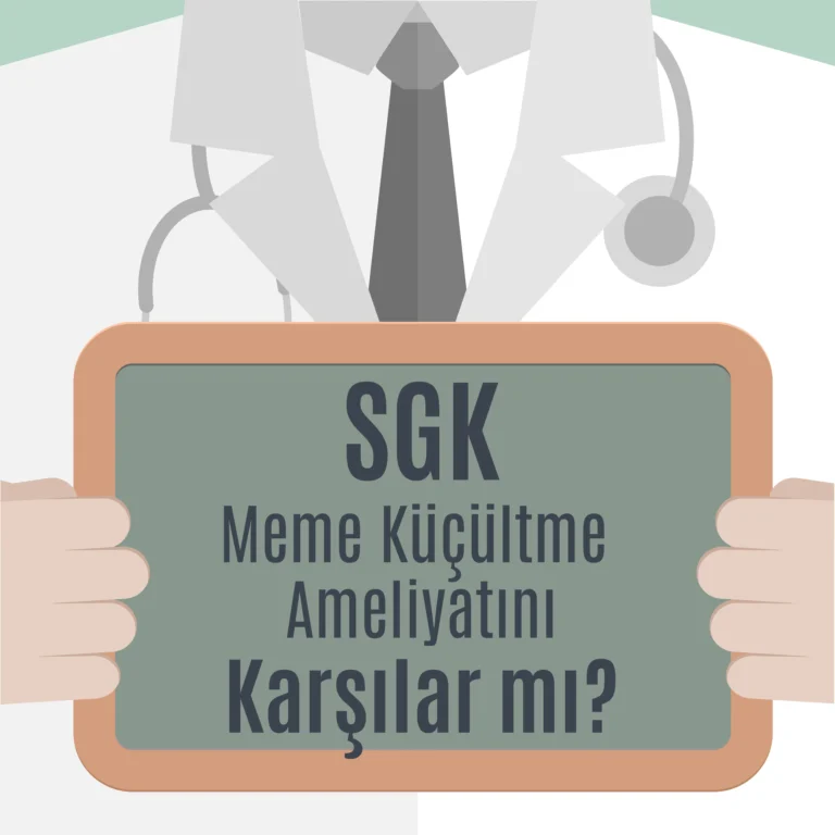 SGK Meme Küçültme Ameliyatı Şartları 2026