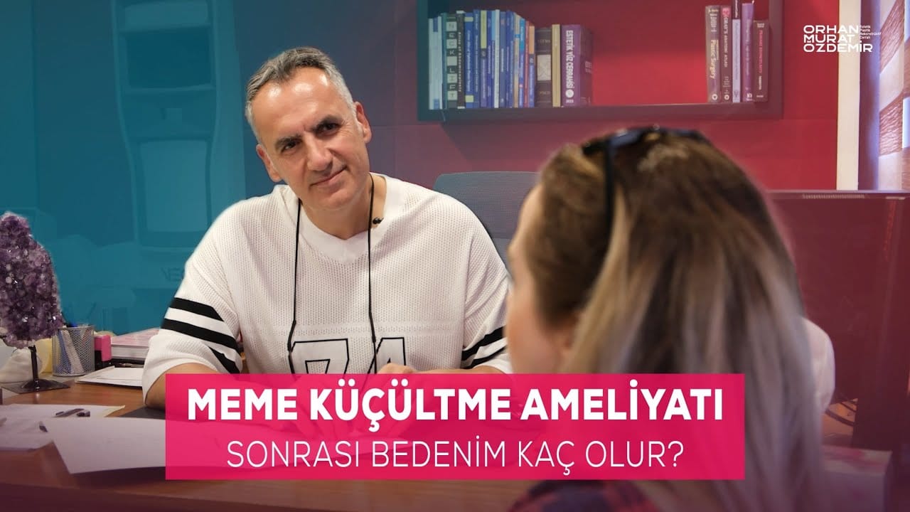 Meme Küçültme Ankara 6 meme küçültme ameliyatı öncesi hasta görüşmesi videosu